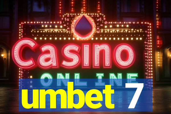 umbet 7